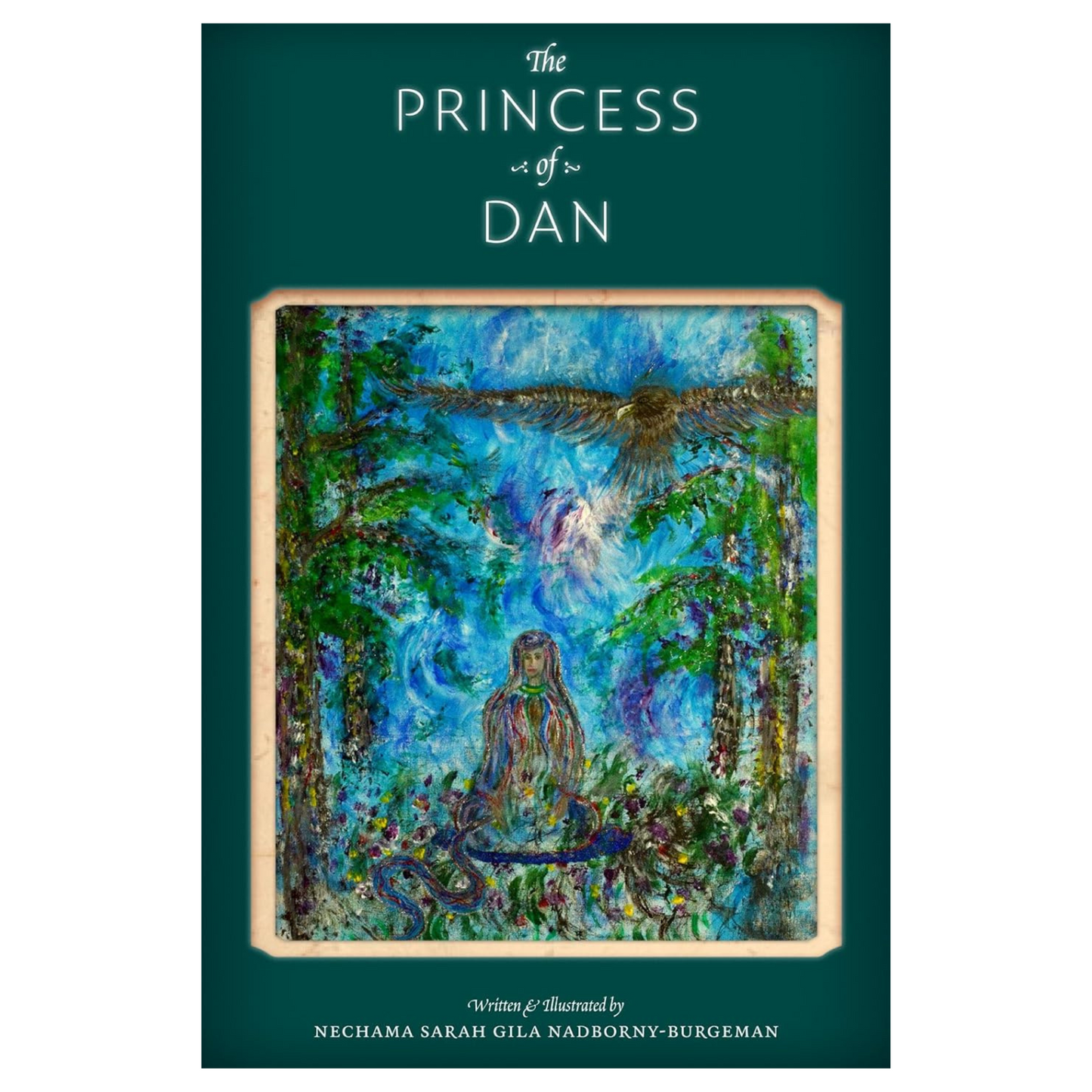 The Princess of Dan: A Novel About Redemption