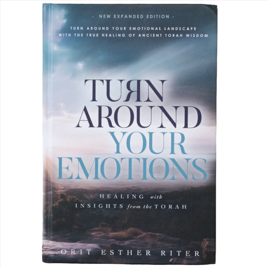 "Turn Around Your Emotions book by Orit Esther Riter, cover showcasing emotional healing through Torah insights."