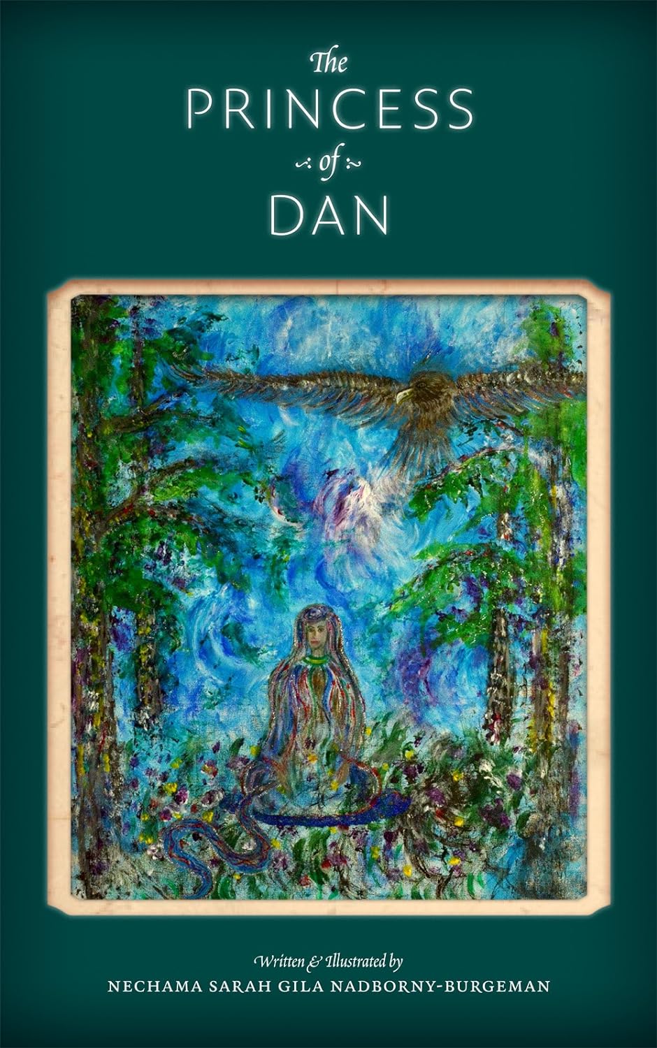 The Princess of Dan: A Novel About Redemption